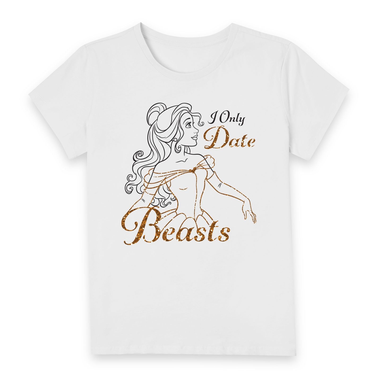 Official Disney Beauty & The Beast I Only Date Beasts Women's White T-Shirt